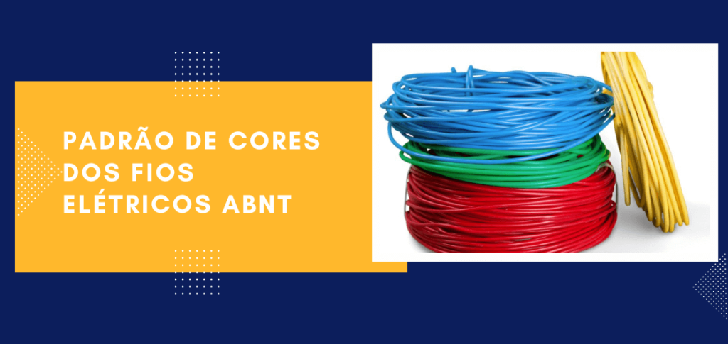Padrão de cores dos fios elétricos ABNT